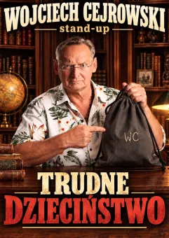 Wojciech Cejrowski - Trudne dzieciństwo