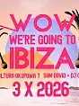 Wow We're Going To Ibiza | Okopowa 7