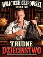 Wojciech Cejrowski - Trudne dzieciństwo