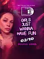 Girls just wanna have fun - Maria Bros