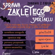 Sprawa zaklętego spektaklu - zabawa