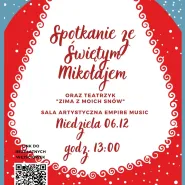 Spotkanie ze Świętym Mikołajem i Teatrzyk - Zima z moich snów
