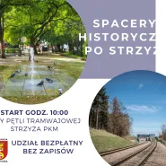 Spacer historyczny po Strzyży
