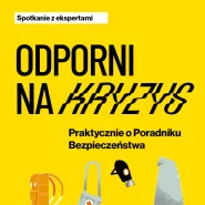 Spotkanie z ekspertami Praktycznie o Poradniku bezpieczeństwa