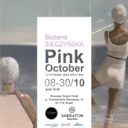 Wernisaż "Pink October" | Bożena Sieczyńska
