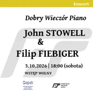 Dobry Wieczór Piano | John Stowell / Filip Fiebiger