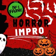No i Fajnie w 107: Horror Impro