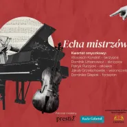 Gdański Salon Kulturalny | Echa mistrzów