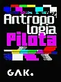 Antropologia pilota | warsztaty