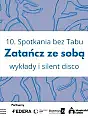 Spotkania bez Tabu - 10. edycja