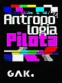 Antropologia pilota | warsztaty
