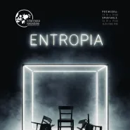 Teatr Ruchu Mo-sHe| Entropia