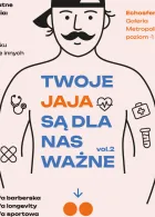 Twoje jaja są dla nas ważne vol. 2 - profilaktyczna akcja Trojmiasto.pl