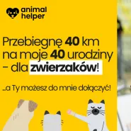 40 kilometrów na 40. urodziny...