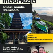 Prelekcja podróżnicza: Indonezja  smoki, smaki, rzemiosło.
