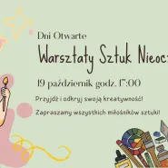 Dni Otwarte Warsztatu Sztuk Nieoczywistych