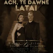 Klaudia Szmidt, Łukasz Bojaczuk | Ach, te dawne lata