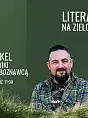 Literatura na zielonym - Michał Konkel
