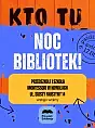 Noc Bibliotek Kto tu rządzi?