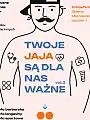 Twoje jaja są dla nas ważne vol. 2 - profilaktyczna akcja Trojmiasto.pl
