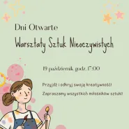 Dni Otwarte Warsztatu Sztuk Nieoczywistych