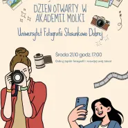 Dni Otwarte - Warsztat Uniwersytetu Fotografii Stosunkowo Dobrej