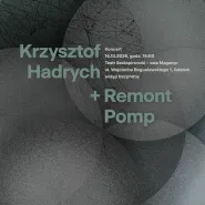 Koncert zespołu Remont Pomp z Krzysztofem Hadrychem