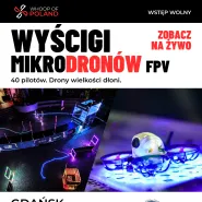 Wyścigi mikrodronów. Whoop of Poland w Conradinum