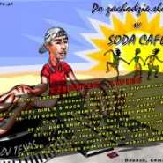 Gosc specjalny w Soda Cafe!!!
