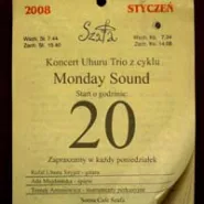 "Monday Sound" Uhuru Trio i Goście