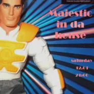 Majestic in da house 