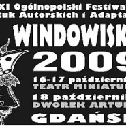 XI Ogólnopolski Festiwal Sztuk Autorskich i Adaptacji Windowisko 2009