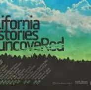 California Stories Uncovered KMKMKM Collective 