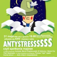 Antystress XXIV czyli spotkania majowe