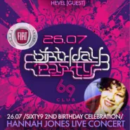 Sixty9 2nd Birthday Celebration :: Hannah Jones [Allmighty Records / UK] + support by Sixty9 dj's