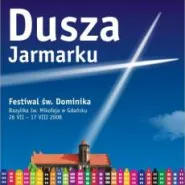 Festiwal  Św. Dominika 'Dusza Jarmarku'