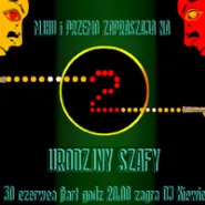 2 Urodziny SZAFY - Mihu i Przemo zapraszają
