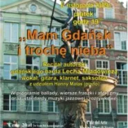 Recital autorski Lecha Miądowicza pt. " Mam Gdańsk i trochę nieba "