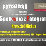 Spotkania z fotografią-Krzysztof Miękus