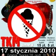 Muzeum Polskiego Rocka Przedstawia: TKM
