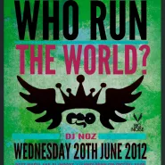Who Runs The World
