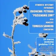 Wernisaż wystawy Zbigniewa Petraka i koncert Tomasza Sannera
