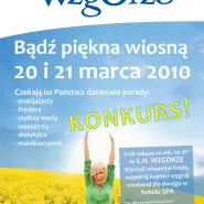 "Bądź piękna wiosną" z CH Wzgórze