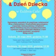 Dzień Mamy & Dzień Dziecka w Exlibris Cafe!