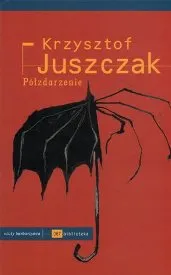 Spotkanie z Krzysztofem Juszczakiem