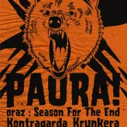 Paura, Season For The End, Kontragarda, Krunkera