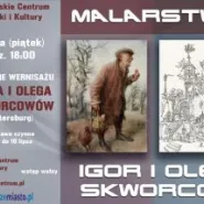 Wystawa Igora i Olega Skworcowów 