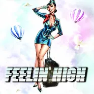 Feelin' High