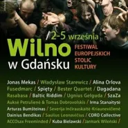 Wilno w Gdańsku - Festiwal Europejskich Stolic Kultury