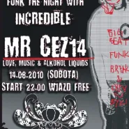Funk the Night with the Incredible Mr. Cez14